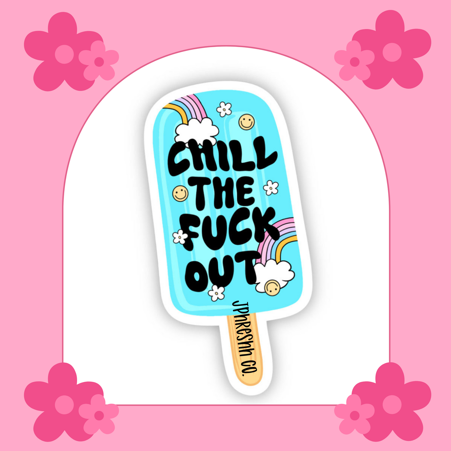 Chill The F Out Sticker