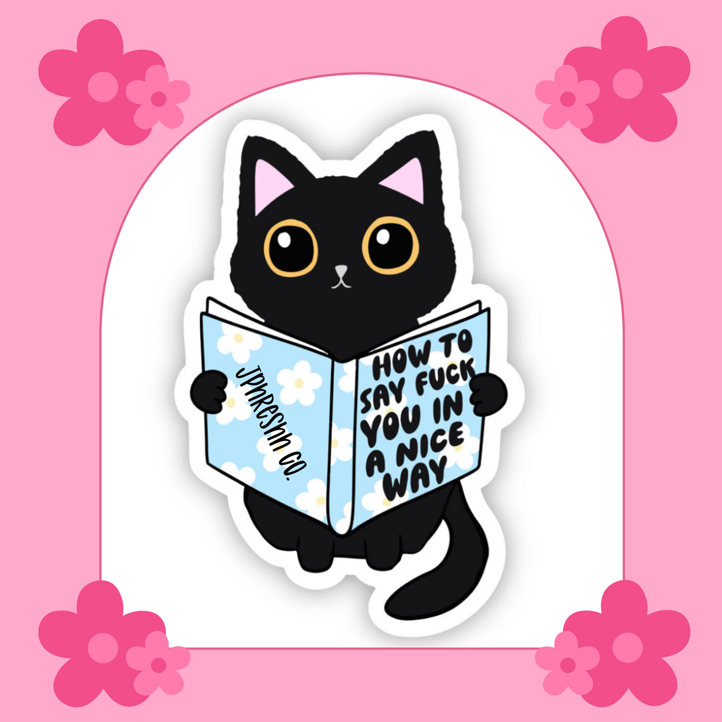 How To Say F You In A Nice Way Sticker